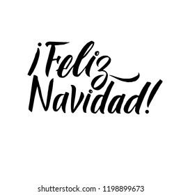 Feliz Navidad Hand Lettering Text. Greeting Card Design Template. Merry Christmas Typography Label in spanish. Vector illustration EPS10 Spanish Lettering.