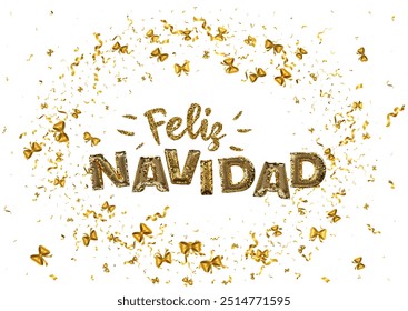 Feliz Navidad Happy New Year Spanish 3d abstract golden metallic sequins lettering with confetti background. Isolated on the white. Vector holiday illustration. Concept greeting card, banner.