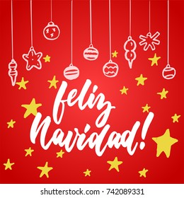 Feliz Navidad - lettering Christmas and New Year holiday calligraphy phrase on Spanish isolated on the background. Fun brush ink typography for photo overlays, t-shirt print, flyer, poster design