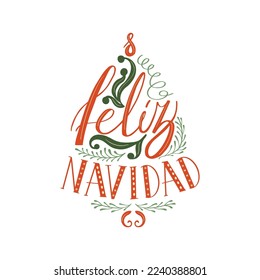 Feliz Navidad lettering design - Merry Christmas translation to Spanish language. Christmas calligraphy graphic element isolated. Spanish winter holiday decorative vector illustration