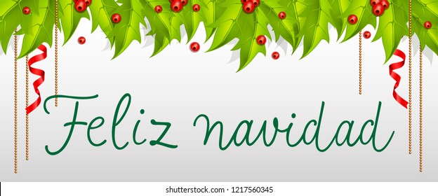 Feliz Navidad lettering with mistletoe berries and leaves. Christmas greeting card. Handwritten text, calligraphy. For leaflets, brochures, invitations, posters or banners.