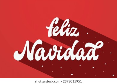 Feliz Navidad lettering quote in Spanish 'Merry Christmas' for posters, greeting cards, prints, invitations, wallpapers, banners, signs, stickers, etc. EPS 10