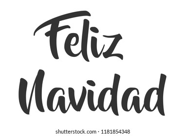 Feliz Navidad lettering template. Greeting card or invitation. Winter holidays related typograph .