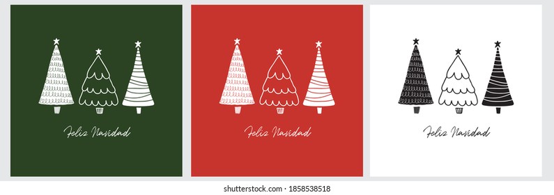 Feliz Navidad - Merry Christams. Spanish Christmas Holidays Vector Card with Hand Drawn Trees Isolated on a Green, Red and White Background. Infantile Style Christmas Illustration ideal for Greetings.