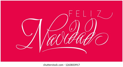 Feliz Navidad - Merry Christmas calligraphy written in spanish on red background. Flat vector illustration for cards, posters, prints, greetings, invitations, seasonal design and decoration, web.