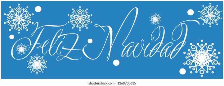 Feliz Navidad - Merry Christmas calligraphy written in spanish on blue background. Flat vector illustration for cards, prints, posters, greetings, invitations, seasonal design and decoration, web.