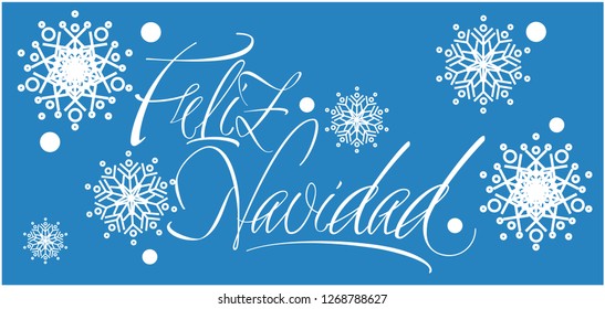 Feliz Navidad - Merry Christmas calligraphy written in spanish on blue background. Flat vector illustration for greetings, invitations, prints, cards, posters, seasonal design and decoration, web.