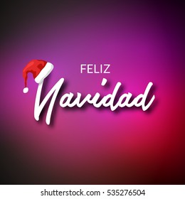 Feliz Navidad. Merry Christmas card template with greetings in spanish language. Feliz navidad vector typography celebration poster or banner backgorund.