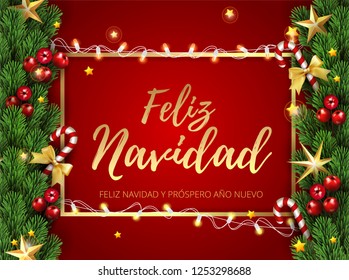 Feliz navidad - Merry Christmas Happy New Year Typographical greetings in Spanish. Holiday greeting and Christmas decoration element border fir tree branch stars, candy cane with bow in red background