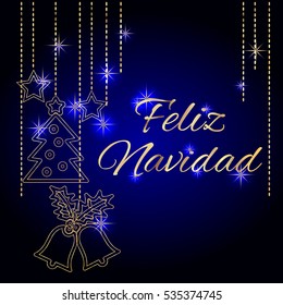 Feliz Navidad. Merry Christmas and Happy New Year. Card template with greetings in spanish language. Luxury style gold elements on a blue background. Vector EPS 10
