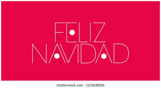 Feliz Navidad - Merry Christmas lettering written in spanish; hand drawn white letters on red background. Flat vector illustration for prints, posters, cards, seasonal design and decoration, web.