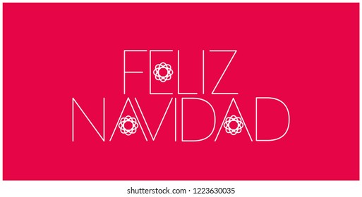 Feliz Navidad - Merry Christmas lettering written in spanish; hand drawn white letters on red background. Flat vector illustration for prints, posters, cards, promo, web, seasonal design, decoration.