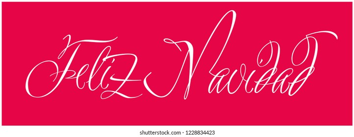 Feliz Navidad - Merry Christmas lettering written in spanish; hand drawn white letters on red background. Flat vector illustration for prints, cards, posters, seasonal design, decoration, promo, web.