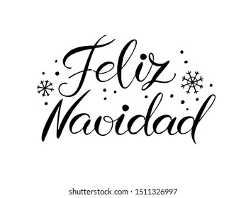 Feliz Navidad - Merry Christmas on Spanish. Handwritten lettering with decorative elements. Vector illustration isolated on white. Unique quote for banner, posters, postcard, prints. 