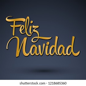 Feliz Navidad, Merry Christmas spanish text, Vector Calligraphic Lettering.