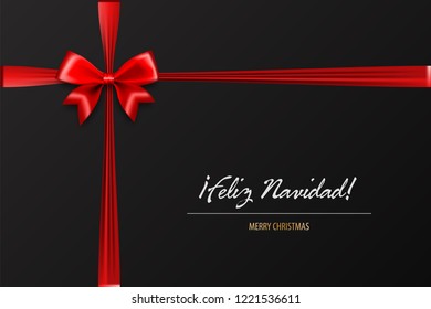 Feliz Navidad - Merry Christmas spanish greetings. Holiday Christmas red gift silk bow. Xmas textile decor. Realistic 3d vector illustration.