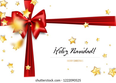 Feliz Navidad - Merry Christmas spanish greetings. Holiday Christmas red gift silk bow. Xmas textile decor. Realistic 3d vector illustration. Gold star shimmer random falling.