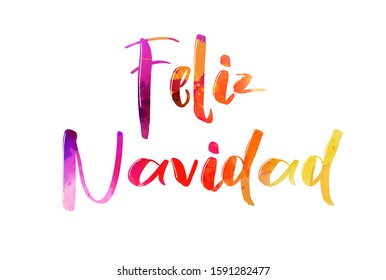 Feliz Navidad - Merry Christmas in Spanish. Holiday concept. Abstract watercolor lettering text. Multicolored.