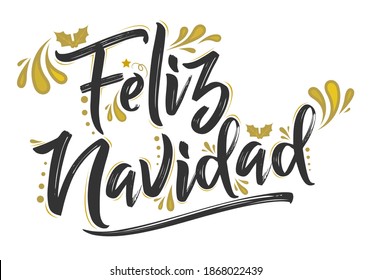 Feliz Navidad, Merry Christmas spanish text holiday design.