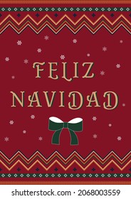 Feliz Navidad- Merry Christmas in Spanish- greeting card. Ethnic folk style vector seamless ornament.