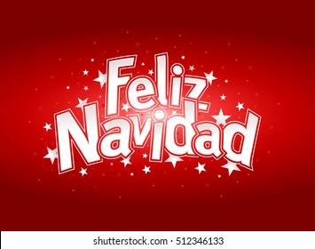 FELIZ NAVIDAD -Merry Christmas in Spanish language- Red cover of greeting card with stars in background. Layout size: 15 cm x 11 cm. Lettering design.