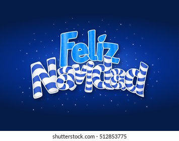 FELIZ NAVIDAD -Merry Christmas in Spanish language- Blue cover of greeting card with stars in background. Layout size: 15 cm x 11 cm. Lettering design.