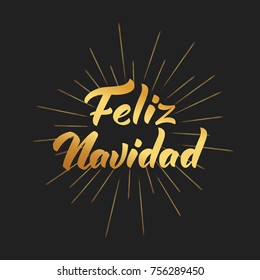 Feliz Navidad. Merry Christmas Spanish text lettering design. Winter Holiday greeting card