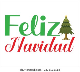 Feliz Navidad, Frohe Weihnachts-T-Shirts, Funny Christmas Quotes, Winterangebot, Weihnachten-Weihnachten-Weihnachten-Weihnachten, Feiertag, T-Shirt, Weihnachtsmütze, Neujahr, Schneeflocken-Dateien