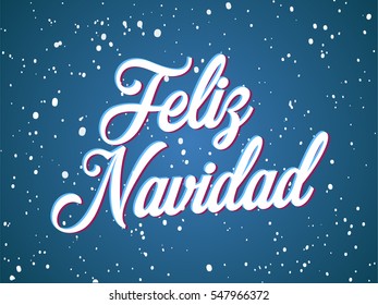 Feliz Navidad Message. English translation: Merry Christmas.  White Handwritten Vector Text Calligraphy Font style template at blue background. Lettering design composition in Spanish language.