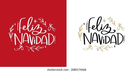 Feliz navidad modern calligraphy text, which means Merry Christmas in Spanish. Winter holiday card in different color options. Festive vector design with elegant branches and bells in red.