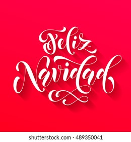 Feliz Navidad modern lettering for Spanish Merry Christmas greeting holiday card. Vector hand drawn festive text for banner, poster, invitation on red  background.