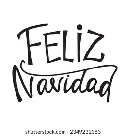 Feliz Navidad Phrase handgezeichnet Buchstaben. Weihnachten und Neujahr. Vektorschwarze Typografie einzeln auf weißem Hintergrund. Moderne handgezeichnete Schrift für Grußkarten, Poster, T-Shirts etc.