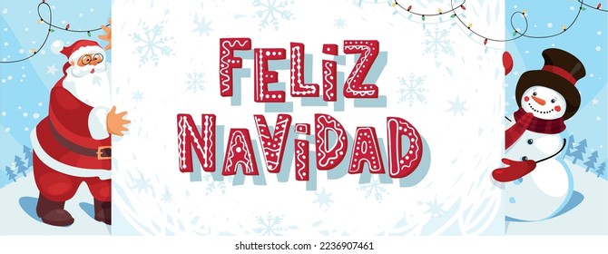 Feliz Navidad. Santa Claus and snowman hold a poster in Spanish. Christmas banner with winter scenery and decor. Flat cartoon vector card.