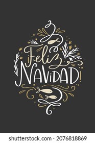 Feliz Navidad script greeting, which means Merry Christmas in Spanish. Card design with fish, rosemary branches and flowers, traditional symbols from winter holiday song in Spain and latin countries.