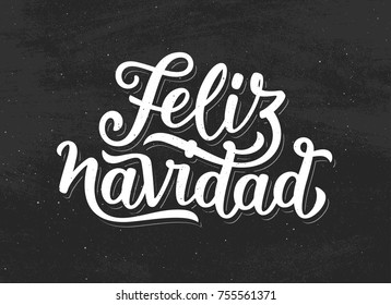 Feliz Navidad spanish Merry Christmas white text on black chalkboard background. Modern calligraphy lettering for season greetings. Vector vintage greeting card