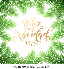 Feliz Navidad Spanish Merry Christmas holiday golden hand drawn calligraphy text for greeting card of wreath decoration and Christmas fir garland. Vector background design template for winter season