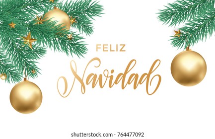 Feliz Navidad Spanish Merry Christmas holiday golden hand drawn calligraphy text for greeting card of star ornament decoration on Christmas tree branch. Vector white snow background design template