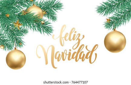 Feliz Navidad Spanish Merry Christmas hand drawn golden calligraphy in fir branch decoration ornament and Christmas white snow. Vector winter New Year holiday greeting card background design template