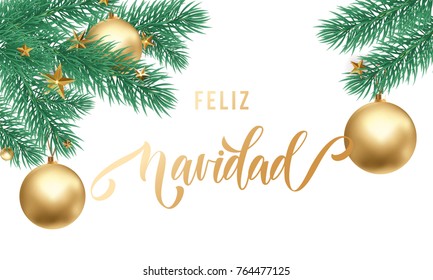 Feliz Navidad Spanish Merry Christmas hand drawn golden calligraphy in fir branch star ornament decoration. Vector winter New Year or Christmas holiday greeting card white snow background