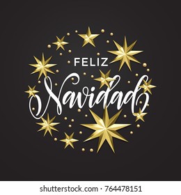 Feliz Navidad Spanish Merry Christmas golden star decoration and calligraphy font of Xmas holiday invitation greeting card. Vector Christmas, New Year gold shiny glittering decoration white background