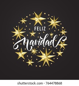 Feliz Navidad Spanish Merry Christmas golden star decoration, calligraphy font for invitation Xmas greeting card. Vector Christmas or New Year holiday gold snowflake shiny decoration white background