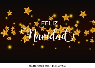 Feliz Navidad spanish text. Christmas vector card with golden stars and bokeh lights on background.