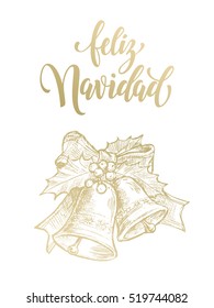 Feliz Navidad spanish text for greeting Merry Christmas gold bells with holly bow tie. Christmas ornament decoration with vector golden glittering lettering