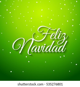 Feliz navidad spanish vector card. Mery Christmas greeting banner holiday celebration. Christmas typography feliz navidad.