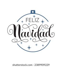 Feliz Navidad text meaning Merry Christmas in Spanish, hand drawn lettering. Modern brush calligraphy isolated on white background. Design for poster, greeting card, banner, print, invitation