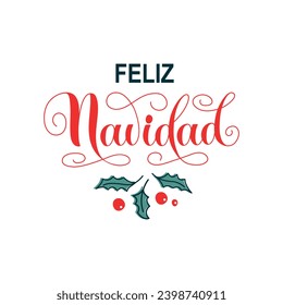 Feliz Navidad text meaning Merry Christmas in Spanish, hand drawn lettering typography. Modern brush calligraphy. Design for poster, greeting card, banner, print, invitation