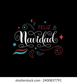 Feliz Navidad text meaning Merry Christmas in Spanish, hand drawn lettering typography. Modern brush calligraphy. Design for poster, greeting card, banner, print, invitation