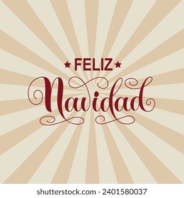 Feliz Navidad text meaning Merry Christmas in Spanish, hand drawn lettering typography. Modern brush calligraphy. Design for poster, greeting card, banner, print, invitation