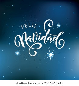 Feliz Navidad text meaning Merry Christmas in Spanish, hand drawn lettering typography. Modern brush calligraphy on abstract blue sky background. Design for poster, greeting card. Vector illustration