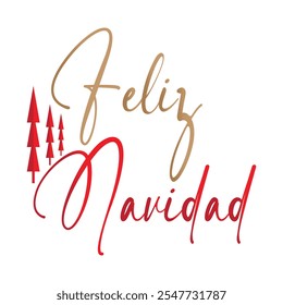 Feliz Navidad text meaning Merry Christmas in Spanish, hand drawn lettering. Modern signature calligraphy isolated on white background. Design for poster, greeting card, banner, print, invitation